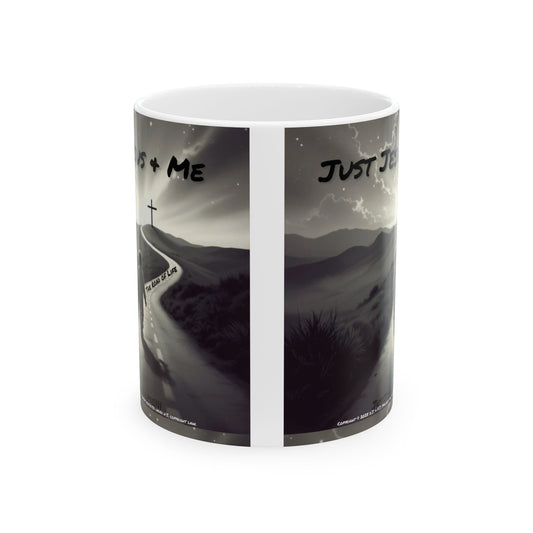 Just Jesus & Me Ceramic Coffee Mug