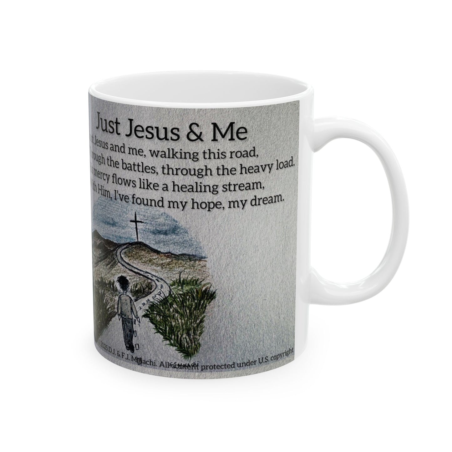 Inspirational Ceramic Mug, Coffee Mug, Gift for Believers, Spiritual Motivation, Just Jesus and Me Design, Faith-Based Home Decor