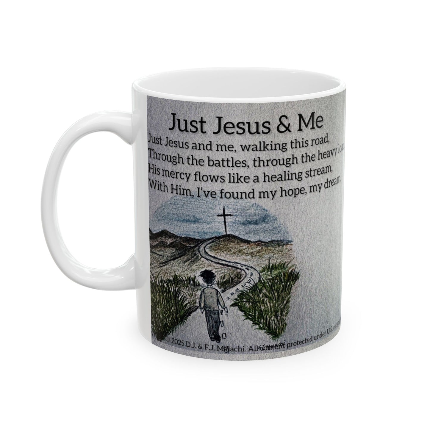 Inspirational Ceramic Mug, Coffee Mug, Gift for Believers, Spiritual Motivation, Just Jesus and Me Design, Faith-Based Home Decor