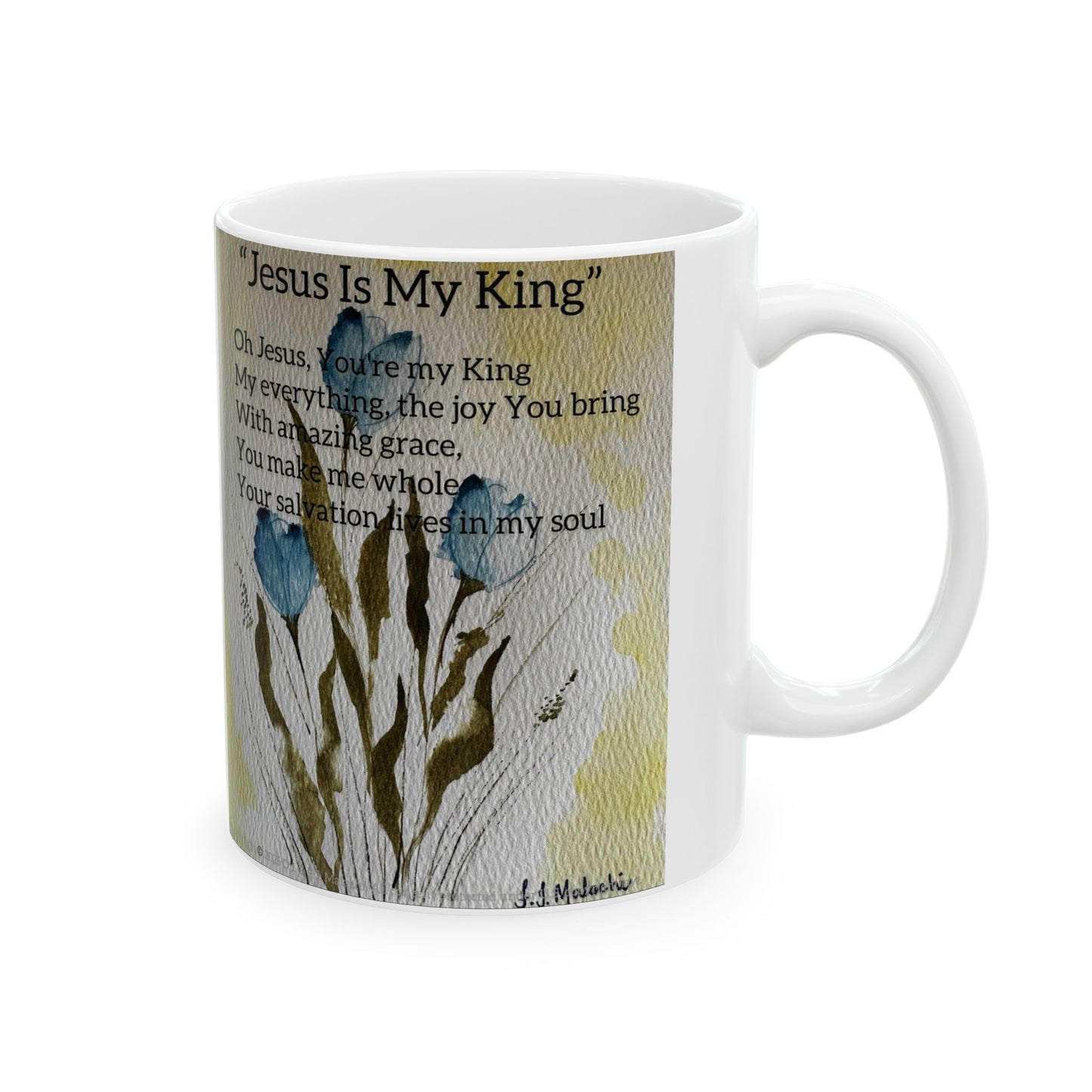 Jesus is My King Ceramic Coffee Mug by Artist F.J. Malachi