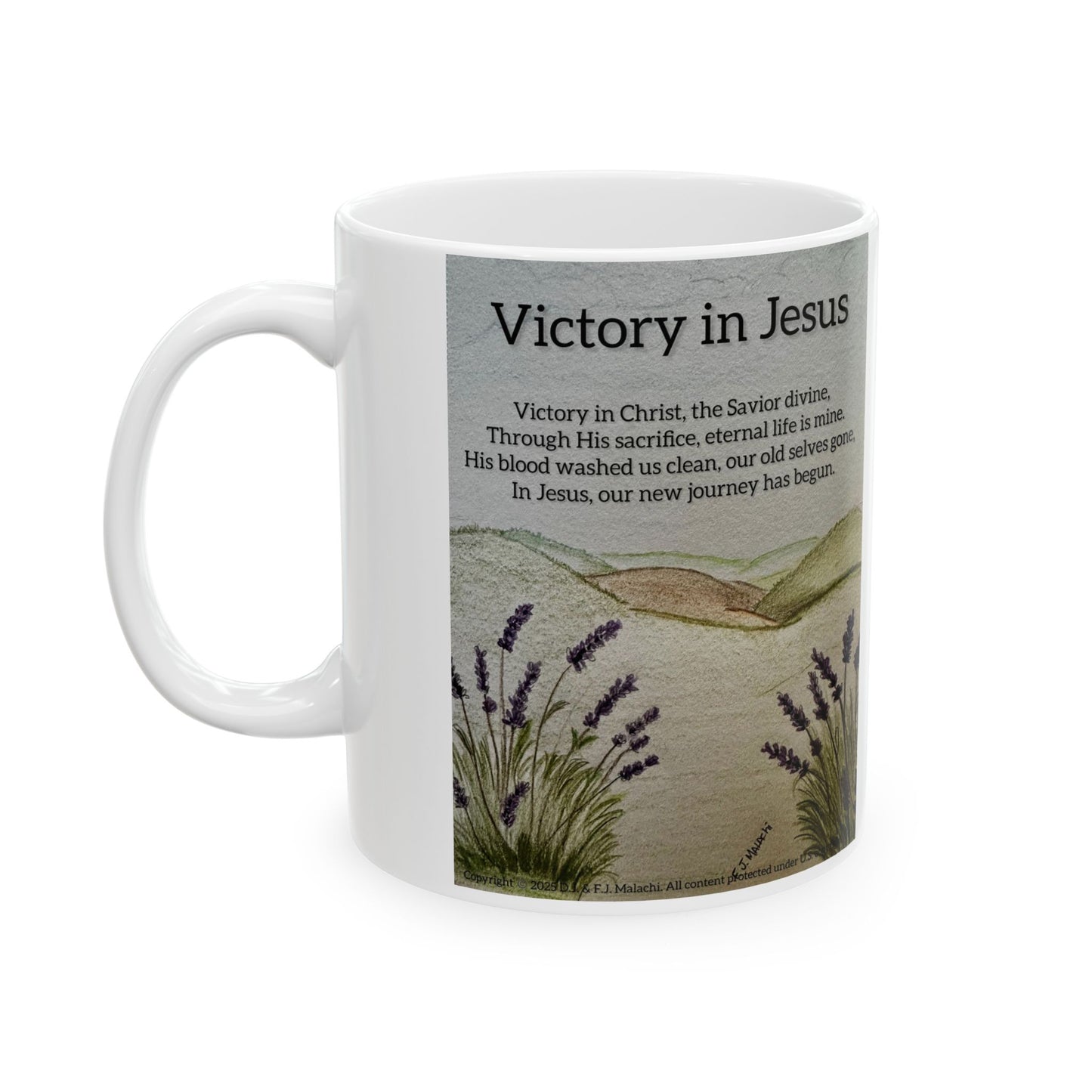 Victory in Jesus (#1) Floral Ceramic Coffee Mug by Artist F.J. Malachi