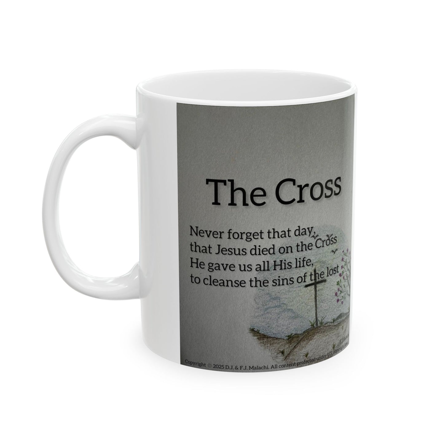 The Cross Ceramic Coffee Mug by Artist F.J. Malachi