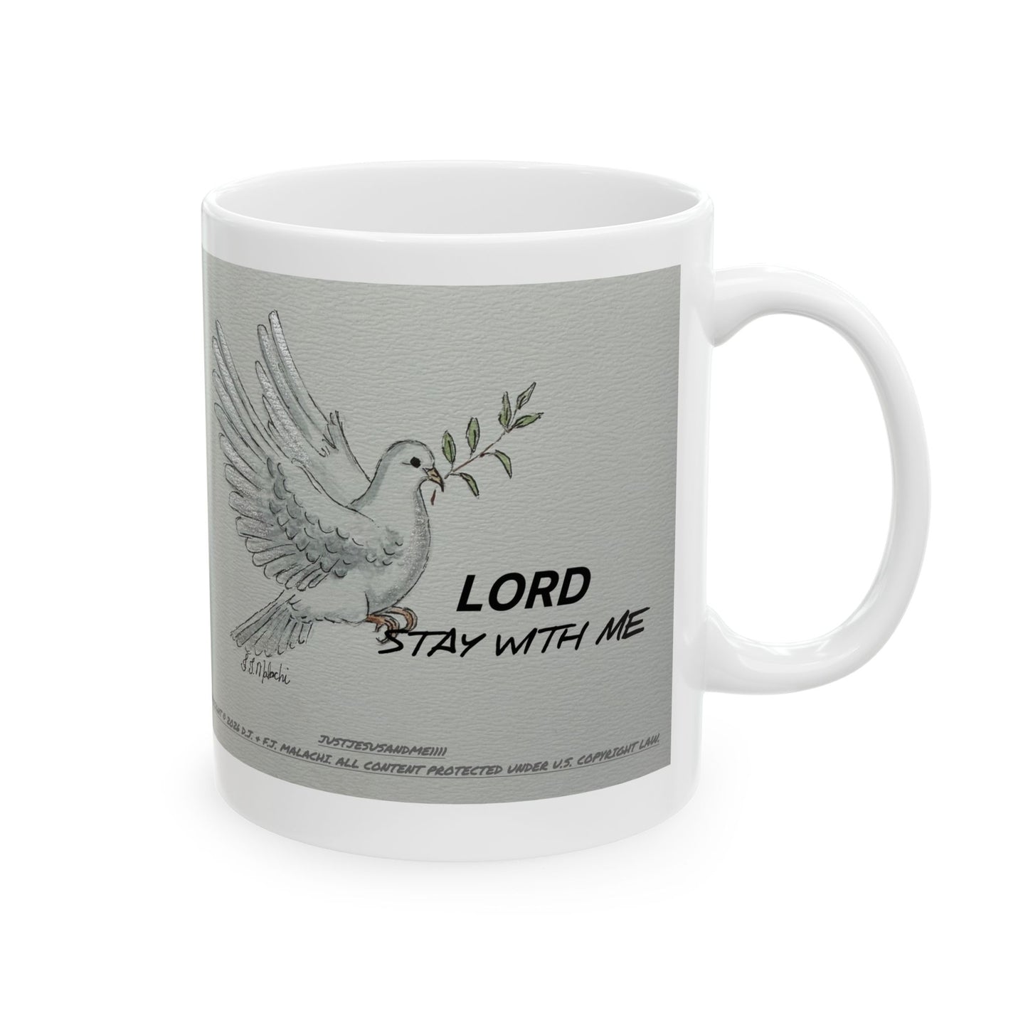 Lord Stay With Me Ceramic Coffee Mug by Artist F.J. Malachi